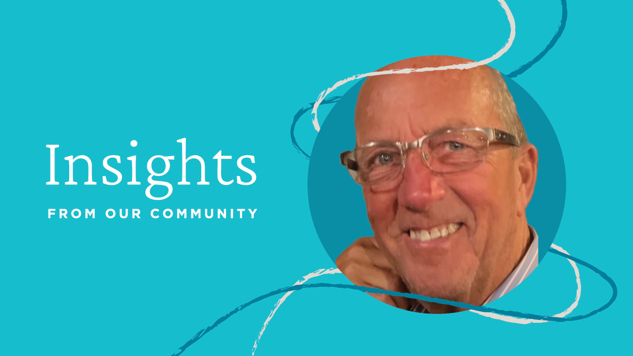 A man with glasses is in a circle offset to the right. He smiles at the camera and rests his head on his fist. To the left it reads "Insights from our community". This is all on a blue background.
